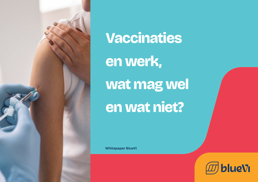 Vaccinaties en werk, wat mag wel en wat mag niet?